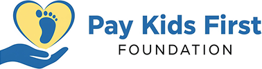 Heart logo with "Pay Kids First Foundation.